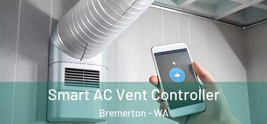  Smart AC Vent Controller Bremerton - WA